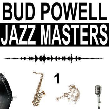Bud Powell - Jazz Masters, Vol. 1