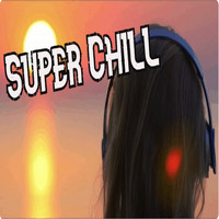 Chillrelax - Super Chill