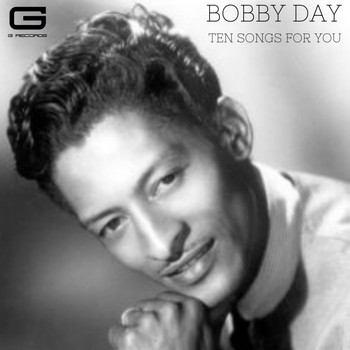 Bobby Day - Ten songs for you