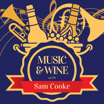 Sam Cooke - Music & Wine with Sam Cooke