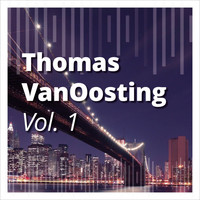 Thomas VanOosting - Thomas Vanoosting, Vol. 1