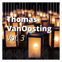 Thomas VanOosting - Thomas Vanoosting, Vol. 3