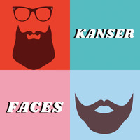 Kanser - Faces