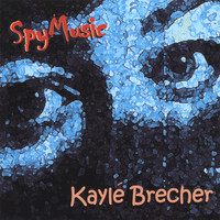 Kayle Brecher - Spy Music