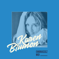 Karen Brunon - Embrassez-moi   キッスして