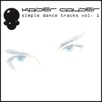 Kaiser Gayser - Simple Dance Tracks - Vol. 1