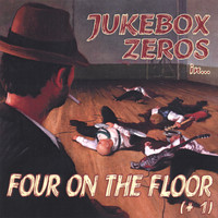 Jukebox Zeros - Four On The Floor