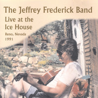 Jeffrey Frederick - The Jeffrey Frederick Band Live at the Ice house