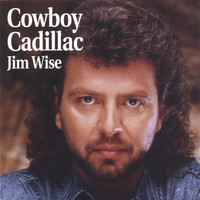 Jim Wise - Cowboy Cadillac