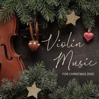 The Merry Christmas Players - Violin Music for Christmas 2020