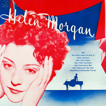 Helen Morgan / Helen Morgan - Helen Morgan