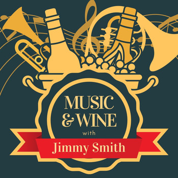 Jimmy Smith - Music & Wine with Jimmy Smith