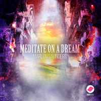 Marlon Saunders - Meditate On A Dream