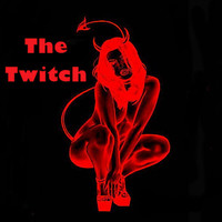 The Twitch - The Twitch