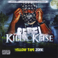 Killa Keise - Yellow Tape Zone
