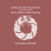 Ashley Hutchings - Christmas Wreath (Remix)