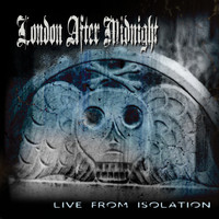 London After Midnight - Live From Isolation (Explicit)