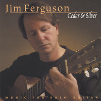 Jim Ferguson - Cedar & Silver