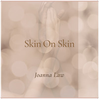 Joanna Law - Skin on Skin (Radio Edit)
