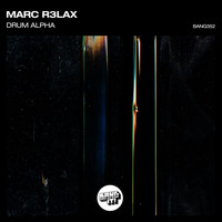 Marc R3lax - Drum Alpha