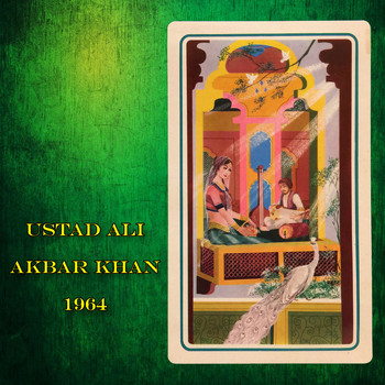 Ali Akbar Khan - Ustad Ali Akbar Khan - 1964