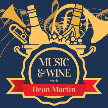 Dean Martin - Music & Wine with Dean Martin