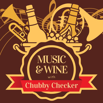 Chubby Checker - Music & Wine with Chubby Checker