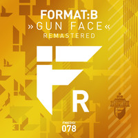Format:B - Gun Face (Remastered) (Remastered)