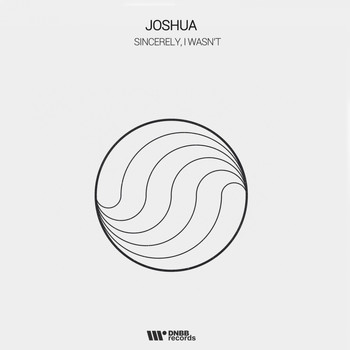 Joshua - Sincerly, It Wasn'T