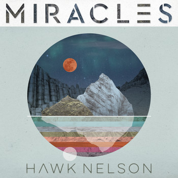 Hawk Nelson - Miracles