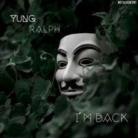 Yung Ralph - Yung Ralph - Im Back (Explicit)