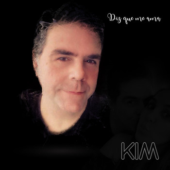 Kim - Diz Que Me Ama