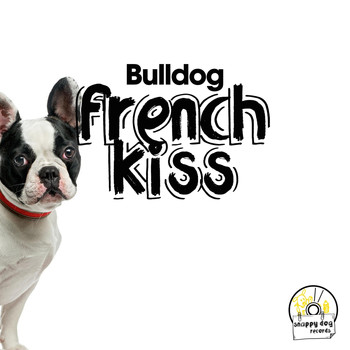 Various Artists - Bulldog French Kiss