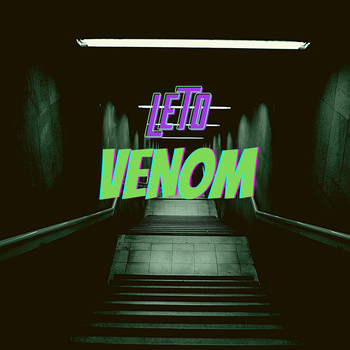 Leto - Venom (Explicit)