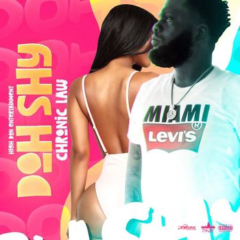 Chronic Law - Doh Shy (Explicit)