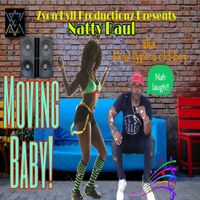 Natty Paul - Moving baby
