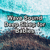 Beach Sounds - Wave Sound Deep Sleep for Babies