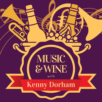 Kenny Dorham - Music & Wine with Kenny Dorham
