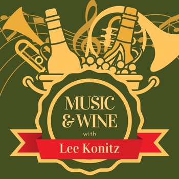 Lee Konitz - Music & Wine with Lee Konitz