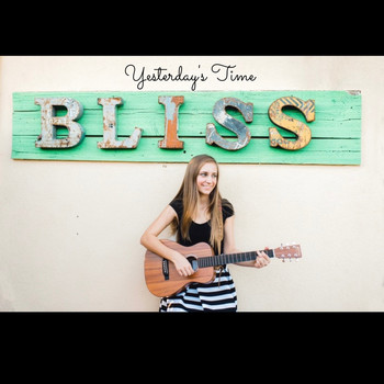 Bliss - Yesterday's Time
