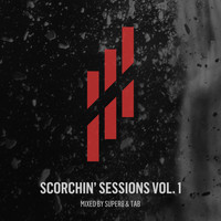 Super8 & Tab - Scorchin' Sessions Vol. 1