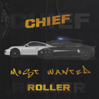 Chief - Most Wanted Roller