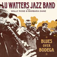 Lu Watters - Blues Over Bodega
