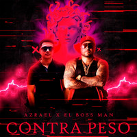 Azrael - Contra Peso (feat. El Boss Man)