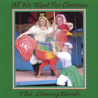 The Limeybirds - All We Want For Christmas