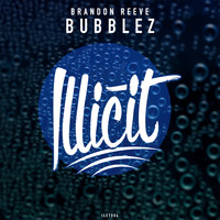 Brandon Reeve - Bubblez