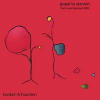 kooken & hoomen - Gopal To Starwin