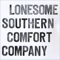 The Lonesome Southern Comfort Company - Lonesome Southern Comfort Company