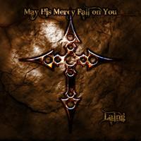 Laing - May His Mercy Fall On You