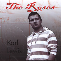 Karl Lewis - The Roses